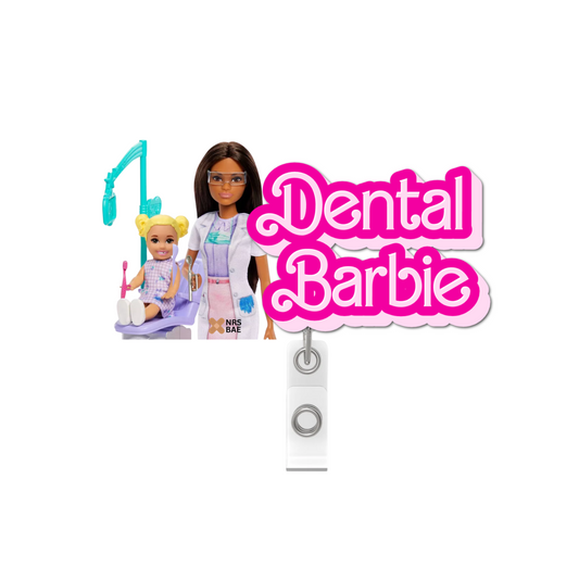 NEW! BARBIE Badge Reel- Dental Baddie