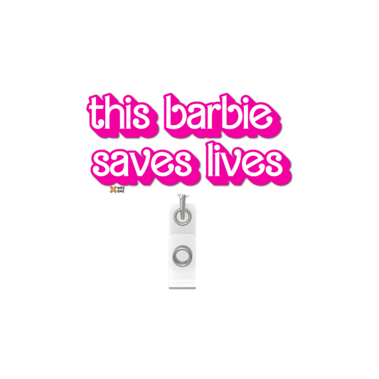 NEW! BARBIE Badge Reel- I Saved You