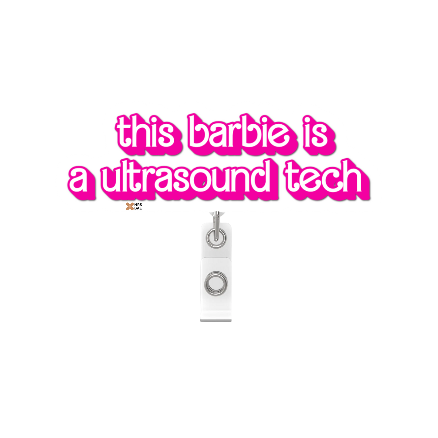 NEW! BARBIE Badge Reel- Ultrasound Barbie