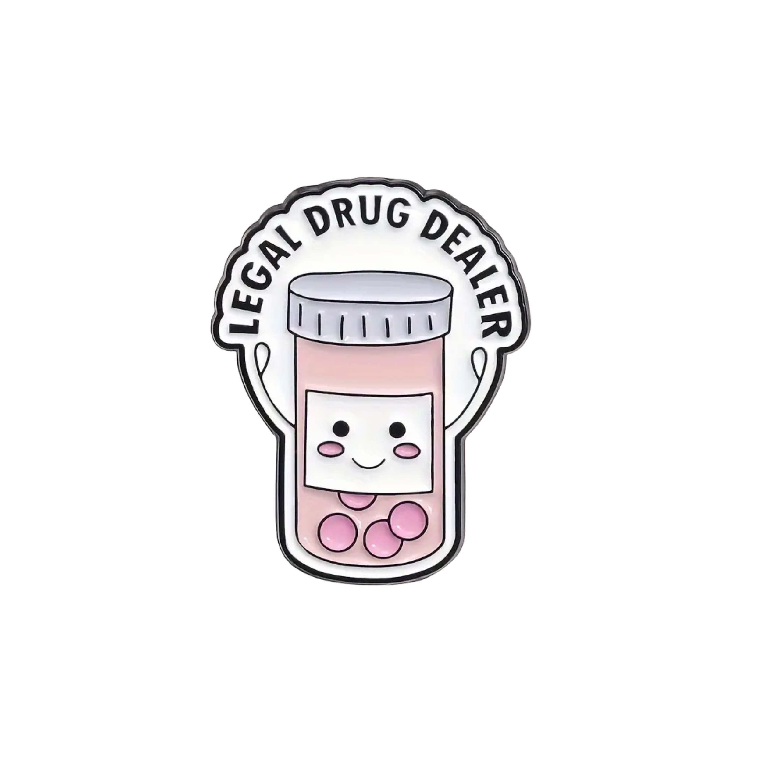 BAE PINS- Legal Drug Dealer