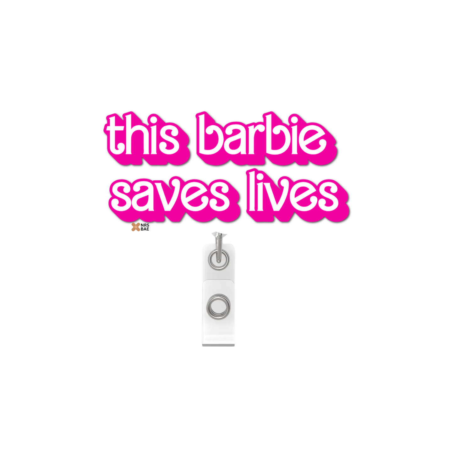 NEW! BARBIE Badge Reel- I Saved You
