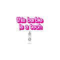 BARBIE Badge Reel- TECH Barbie