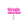 BARBIE Badge Reel- I Saved You