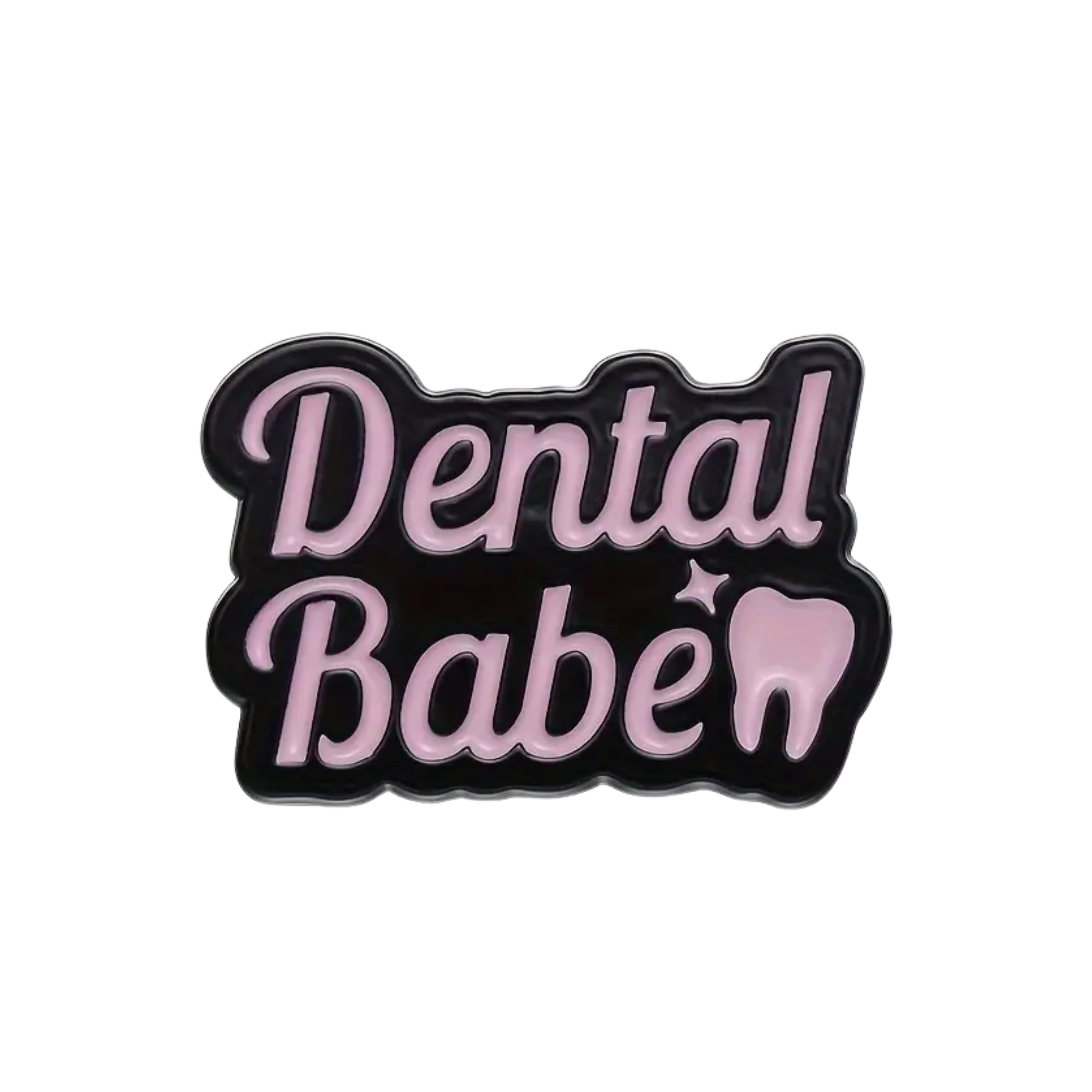 BAE PINS- Dental Babe