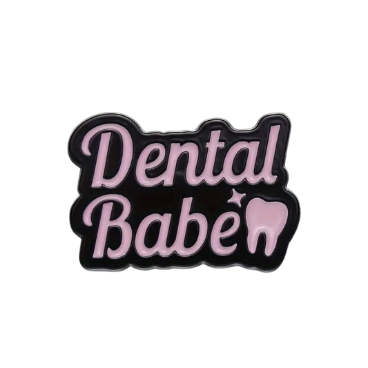 BAE PINS- Dental Babe