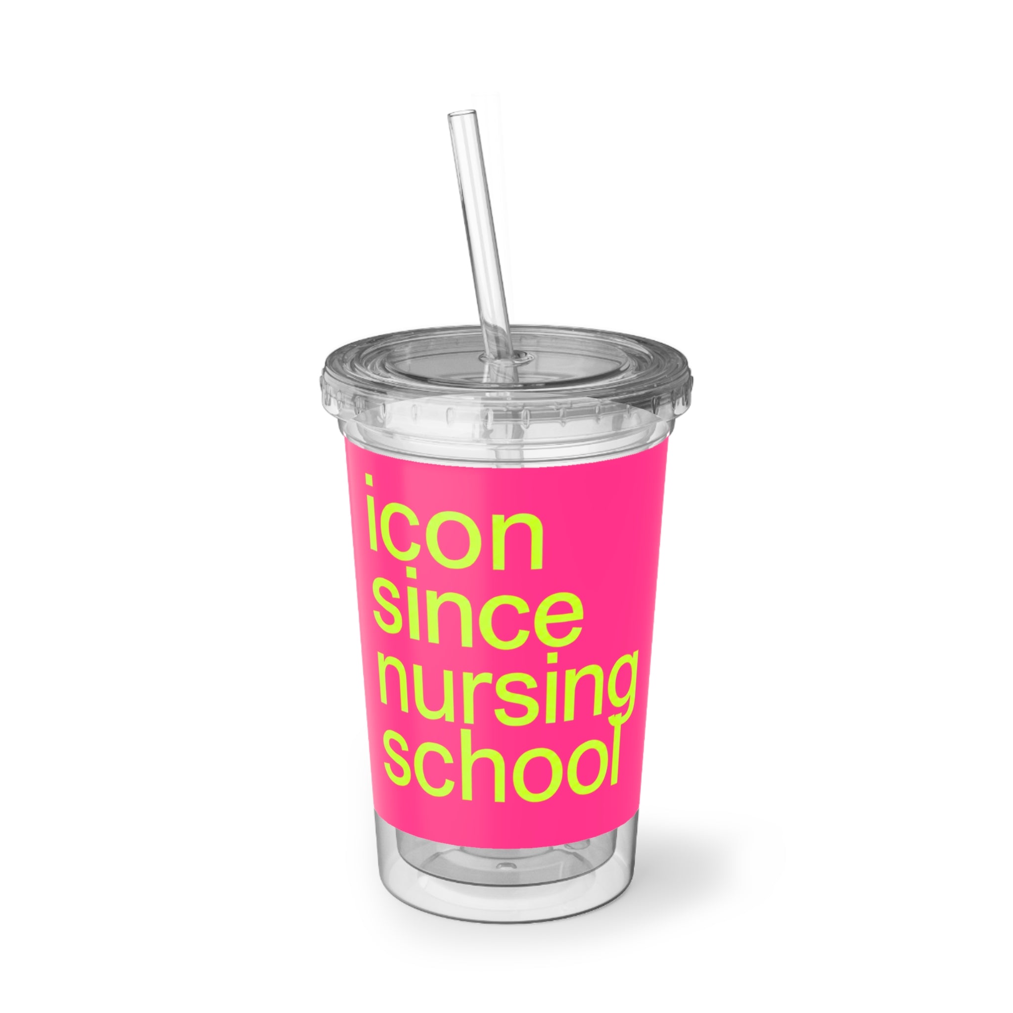 Sippie Cup - Icon Since Nursing School
