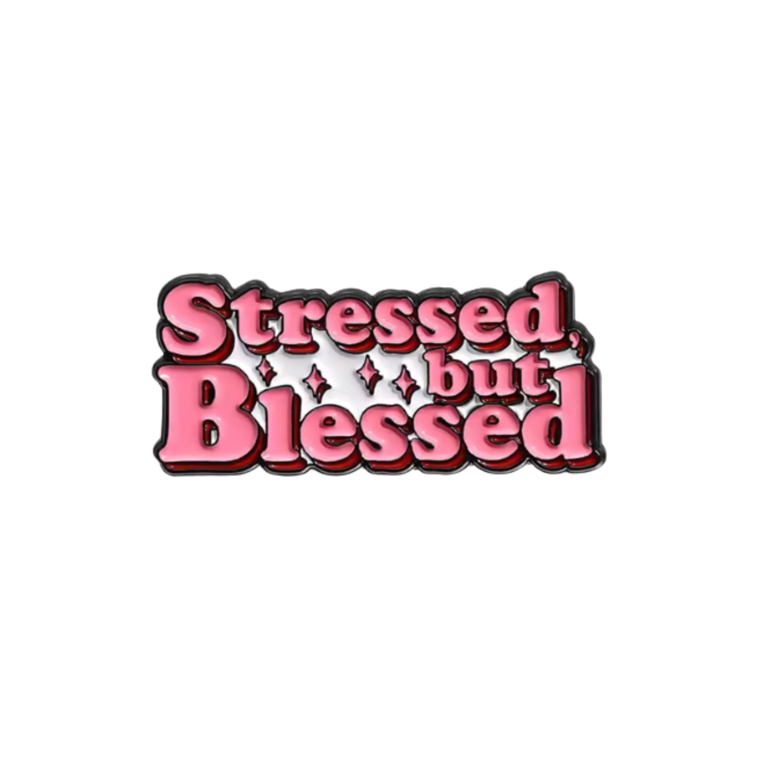BAE PINS- Stressed But Blessed