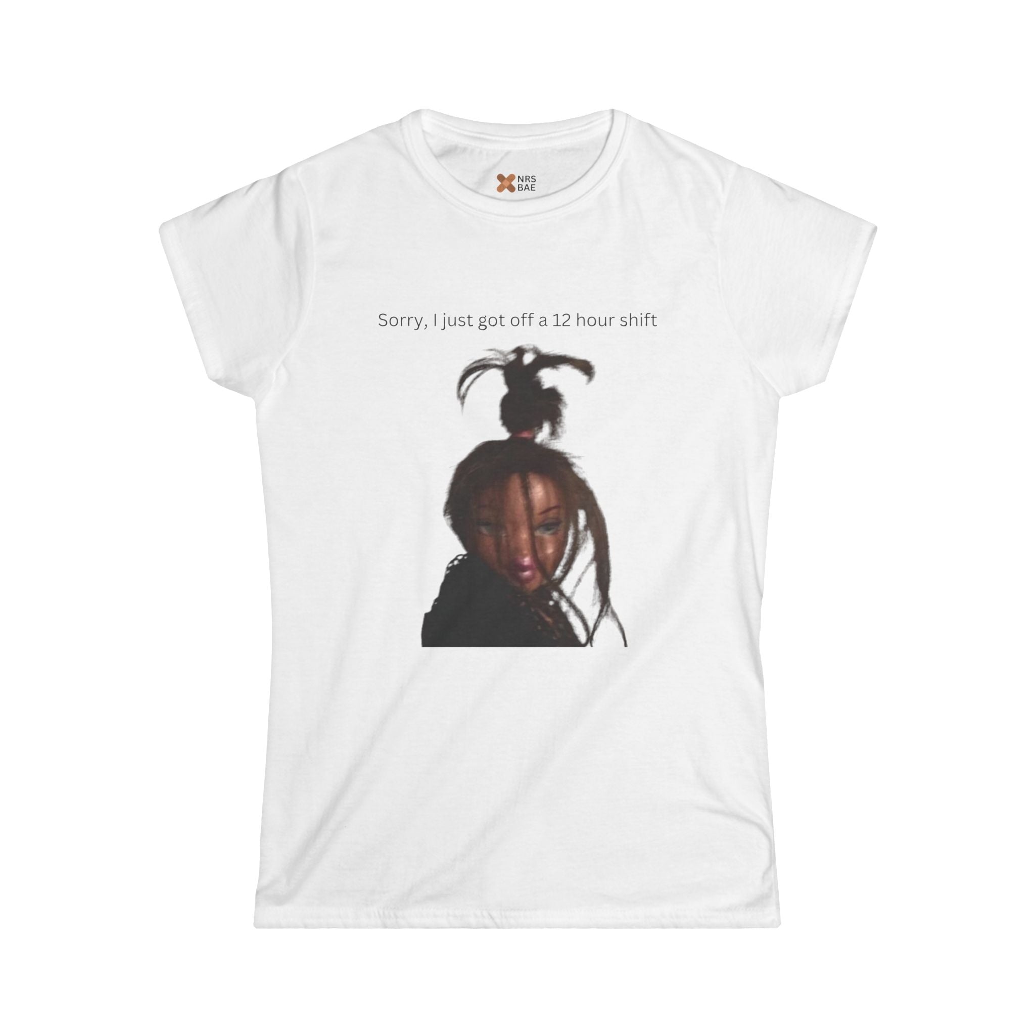 SORRY I’M A STUDENT NURSE COTTON TEE